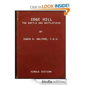 EDGE HILL   THE BATTLE AND BATTLEFIELD EDWIN A. WALFORD  