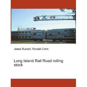  Long Island Rail Road rolling stock Ronald Cohn Jesse 