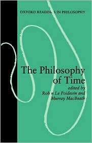 Philosophy of Time, (0198239998), Robin Le Poidevin, Textbooks 