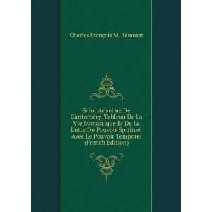   Temporel (French Edition) Charles FranÃ§ois M. RÃ©musat Books