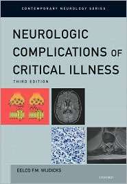 Neurologic Complications of Critical Illness, (0195371097), Eelco F.M 