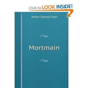  Mortmain Arthur Cheney Train Books