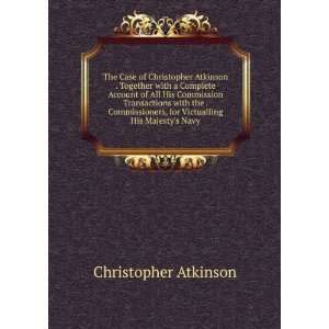   His Majestys Navy Christopher Atkinson  Books