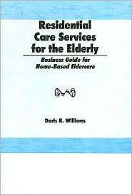   Eldercare, (1560241527), Doris K Williams, Textbooks   