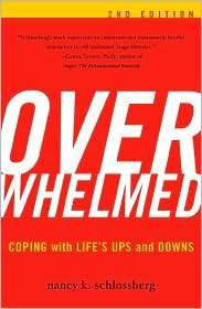 Overwhelmed Coping with Lifes Ups and Downs, (1590771265), Nancy K 