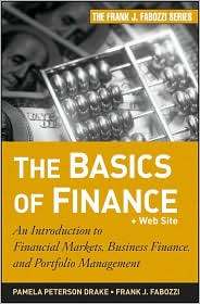 The Basics of Finance An Introduction to Financial Markets, Business 