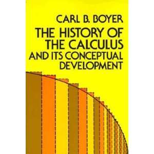  The History of the Calculus and Its Conceptual Development 
