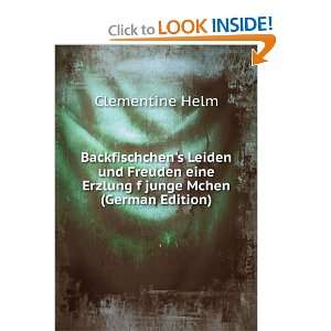   junge Mchen (German Edition) (9785874072056) Clementine Helm Books