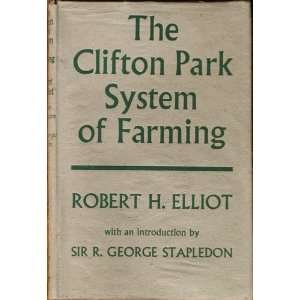  The Clifton Park System of Farming, and Laying Down Land 