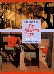   Far Eastern Art, (0131830635), Sherman Lee, Textbooks   