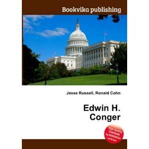  Edwin H. Conger Ronald Cohn Jesse Russell Books