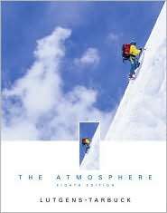 The Atmosphere An Introduction to Meteorology, (0130879576 