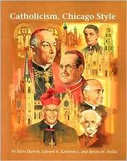 Catholicism, Chicago Style, (0829407995), Ellen Skerrett, Textbooks 