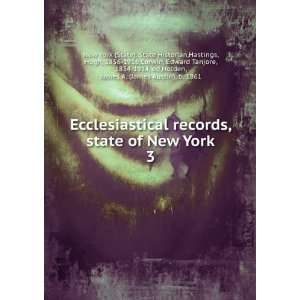  records, state of New York. 3 Hastings, Hugh, 1856 1916,Corwin 