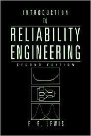 Introduction to Reliability Engineering, (0471018333), E. E. Lewis 