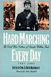 Hard Marching Every Day The Civil War Letters of Private Wilbur Fisk 