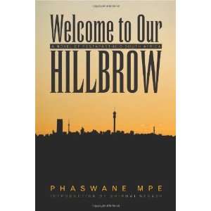  Welcome to Our Hillbrow A Novel of Postapartheid South 