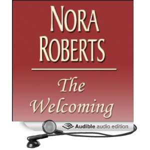  The Welcoming (Audible Audio Edition) Nora Roberts 