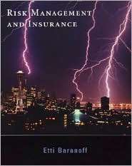 Risk Management and Insurance, (0471270873), Etti G. Baranoff 