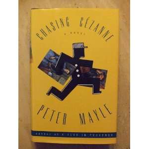  Chasing Cezanne Peter Mayle Books