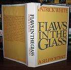 White, Patrick FLAWS IN THE GLASS A Self Portrait 1st