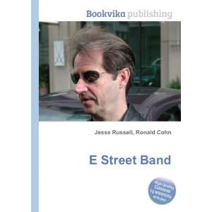  E Street Band Ronald Cohn Jesse Russell Books