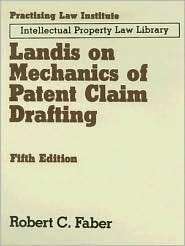 Landis on Mechanics of Patent Claim Drafting Incorporating Release No 