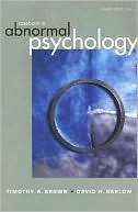 Casebook in Abnormal Psychology Timothy A. Brown
