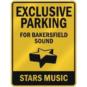  EXCLUSIVE PARKING  FOR BAKERSFIELD SOUND STARS  PARKING 