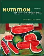 Nutrition Concepts and Controversies (MyPyramid Update with Nutrition 