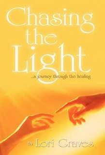 Chasing the Light NEW by Lori Graves 9781426938733  