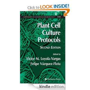 Plant Cell Culture Protocols (Methods in Molecular Biology) Víctor M 