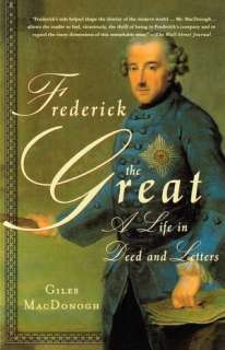  Frederick the Great by Giles MacDonogh, St. Martins 