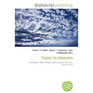  Tears in Heaven (9786132867797) Books
