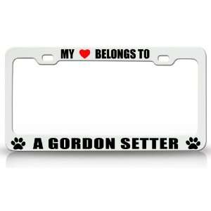 MY HEART BELONGS TO A GORDON SETTER Dog Pet Steel Metal Auto License 