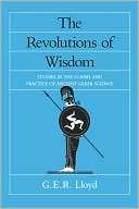 The Revolutions Of Wisdom Geoffrey Ernest Richard Lloyd