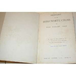  Report of the Irish White Cross Books