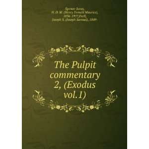 com The Pulpit commentary. 2, (Exodus vol.1) H. D. M. (Henry Donald 