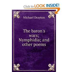  The barons wars; Nymphidia; and other poems Michael Drayton Books