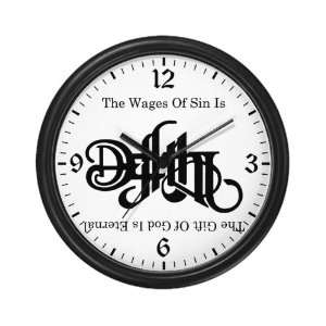  Wall Clock The Wages Of Sin Is Death 