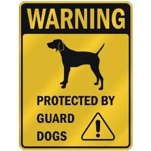  WARNING  TREEING WALKER COONHOUND PROTECTED BY GUARD DOGS 