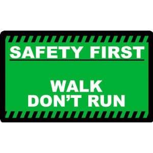  Walk Do Not Run it Safety Wall Sign Graphic Keep Safety 