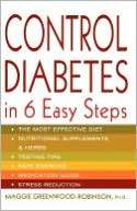 Control Diabetes in Six Easy Maggie Greenwood Robinson PhD