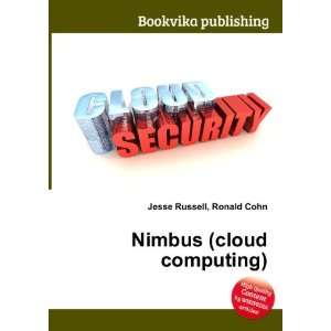  Nimbus (cloud computing) Ronald Cohn Jesse Russell Books