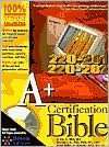   A+ Certification Bible with CD ROM by Angshuman 