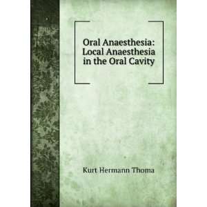  Oral Anaesthesia Local Anaesthesia in the Oral Cavity 
