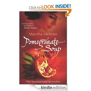 Pomegranate Soup Marsha Mehran, Marsha Mehran  Kindle 