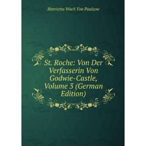  St. Roche Von Der Verfasserin Von Godwie Castle, Volume 3 