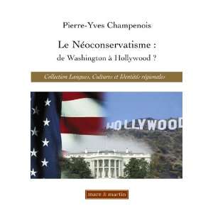   le neoconservatisme de washington (9782849340509) Champenois Books
