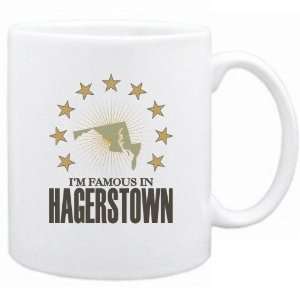   Am Famous In Hagerstown  Maryland Mug Usa City